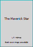 The Maverick Star