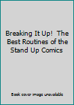 Mass Market Paperback Breaking It Up!  The Best Routines of the Stand Up Comics Book