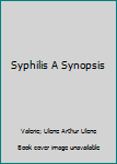 Hardcover Syphilis A Synopsis Book