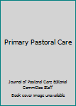 Paperback Primary Pastoral Care Book
