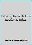 Paperback Latviešu tautas teikas: izcelšanas teikas Book