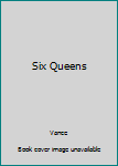 Hardcover Six Queens Book