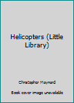 Helicopters (Little Library)