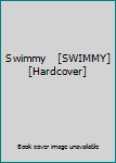 Swimmy   [SWIMMY] [Hardcover]