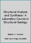 Paperback Structural Analysis and Synthesis: A Laboratory Course in Structural Geology Book