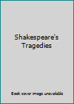 Shakespeare's Tragedies