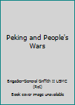 Unknown Binding Peking and People's Wars Book
