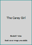 Hardcover The Carey Girl Book