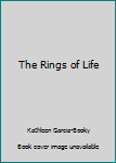 Unknown Binding The Rings of Life Book