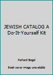 Paperback JEWISH CATALOG A Do-It-Yourself Kit Book