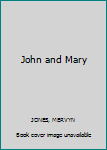 Hardcover John and Mary Book