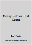 Paperback Money Riddles That Count Book