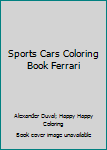 Paperback Sports Cars Coloring Book Ferrari Book