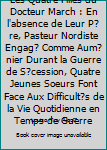 Paperback Les Quatre Filles du Docteur March : En l'absence de Leur P?re, Pasteur Nordiste Engag? Comme Aum?nier Durant la Guerre de S?cession, Quatre Jeunes Soeurs Font Face Aux Difficult?s de la Vie Quotidienne en Temps de Guerre [French] Book