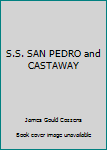 Paperback S.S. SAN PEDRO and CASTAWAY Book