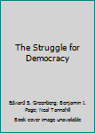 9780135246849: The Struggle for Democracy, 2018 Elections and Updates  Edition