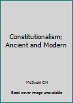 Unknown Binding Constitutionalism; Ancient and Modern Book