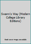 Paperback Swann's Way (Modern College Library Editions) Book