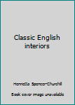 Hardcover Classic English interiors Book