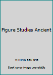 Paperback Figure Studies Ancient [Chinese] Book