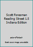 Hardcover Scott Foresman Reading Street 1.5 Indiana Edition Book
