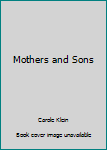 Paperback Mothers and Sons Book