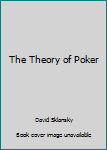 The Theory of Poker book by David Sklansky