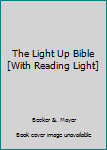 Hardcover The Light Up Bible [With Reading Light] Book