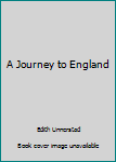 Hardcover A Journey to England Book