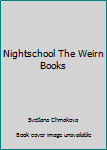 Paperback Nightschool The Weirn Books Book