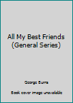 All My Best Friends