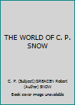 Hardcover THE WORLD OF C. P. SNOW Book