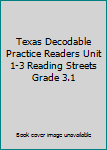 Paperback Texas Decodable Practice Readers Unit 1-3 Reading Streets Grade 3.1 Book