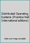 Paperback Distributed Operating Systems (Prentice Hall International editions) Book