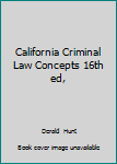 Paperback California Criminal Law Concepts 16th ed, Book