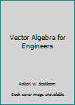 Paperback Vector Algebra for Engineers Book