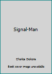 The Signal-Man