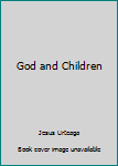 Paperback God and Children Book