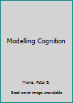 Hardcover Modelling Cognition Book