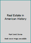 Hardcover Real Estate in American History Book