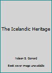 Unknown Binding The Icelandic Heritage Book