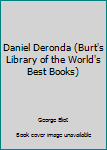 Daniel Deronda (Burt's Library of the World's Best Books)