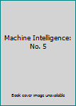Hardcover Machine Intelligence: No. 5 Book