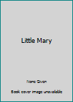 Paperback Little Mary Book