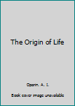 Hardcover The Origin of Life Book