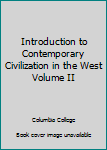 Hardcover Introduction to Contemporary Civilization in the West Volume II Book