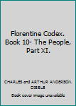 Hardcover Florentine Codex. Book 10- The People, Part XI. Book