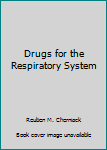 Hardcover Drugs for the Respiratory System Book