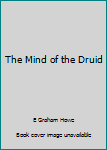 Paperback The Mind of the Druid Book