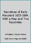 Hardcover Narratives of Early Maryland 1633-1684. With a Map and Two Facsimiles Book